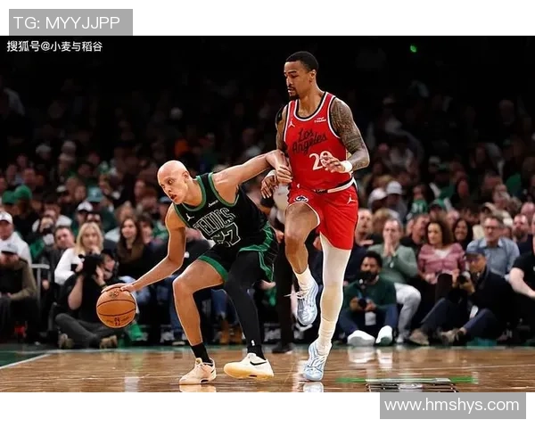 快船与凯尔特人全场激战回顾球员表现与战术分析精彩纷呈